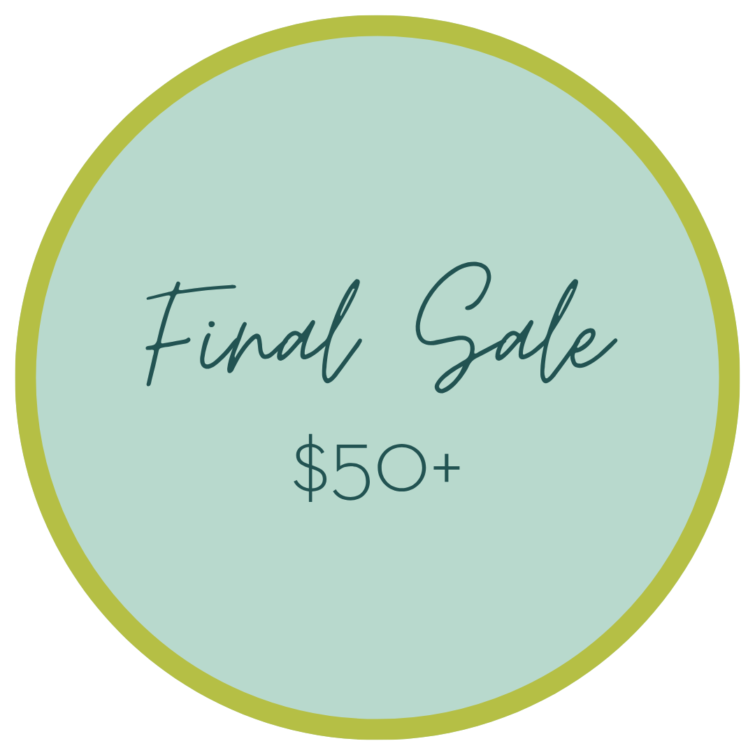 FINAL SALE: $50 AND UP