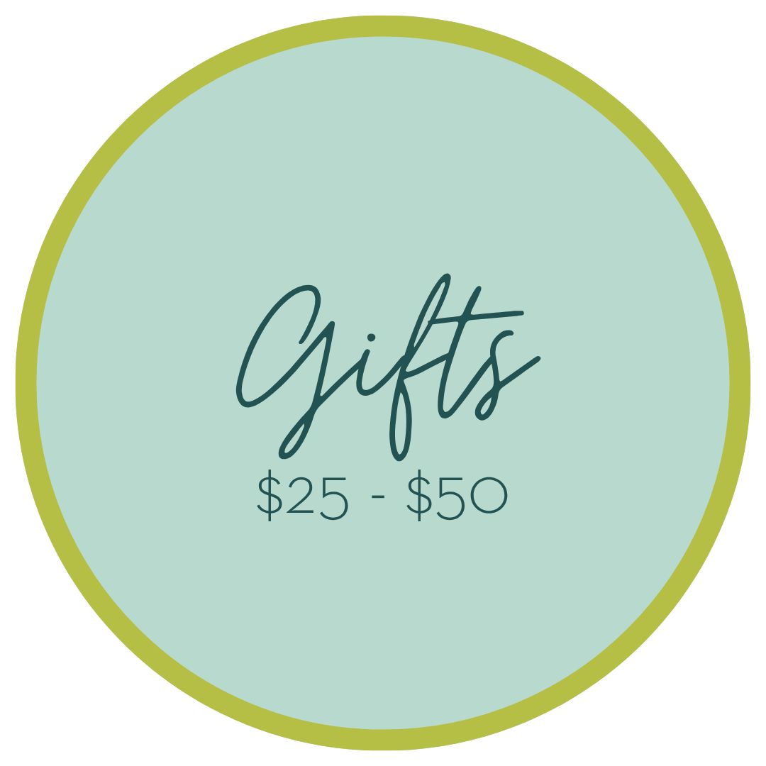 GIFTS: $25 - $50