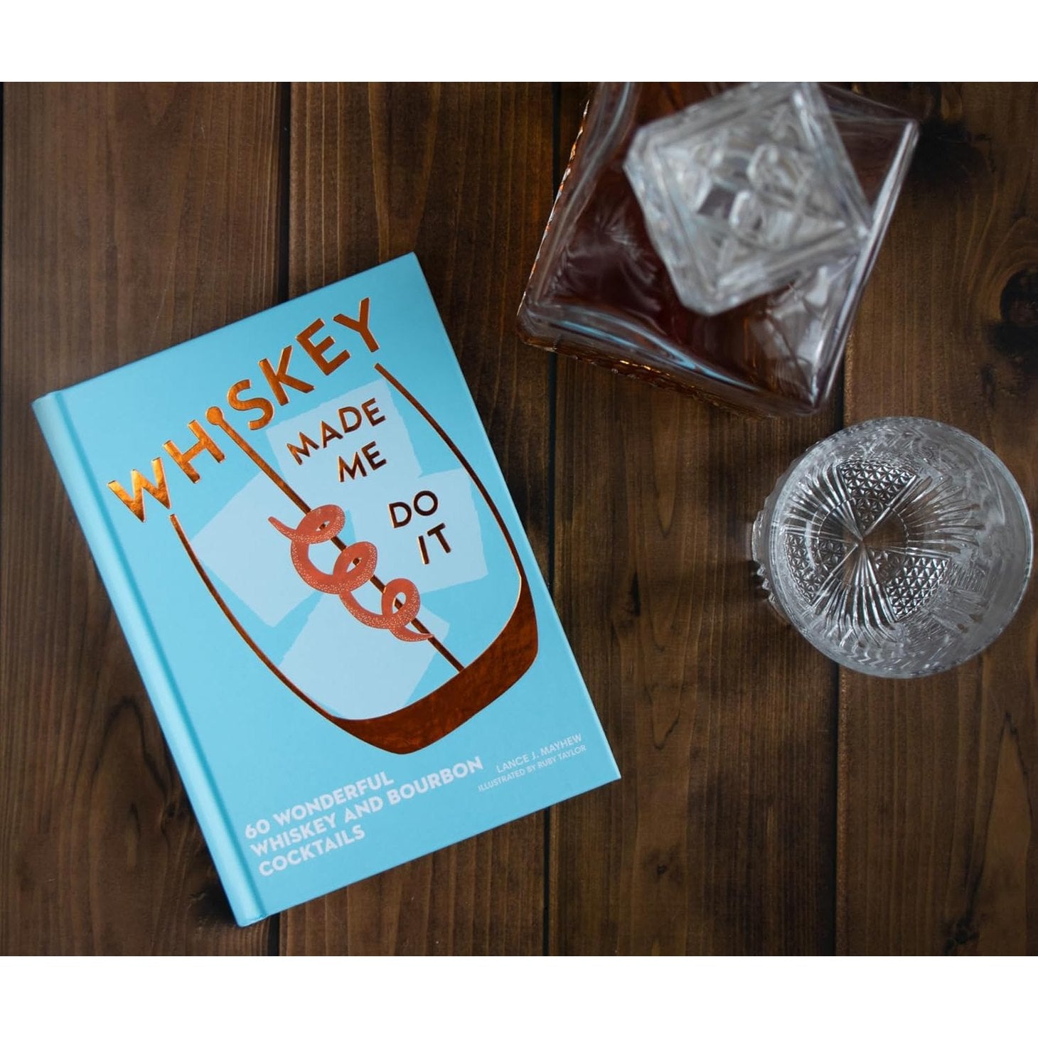 Whiskey Made Me Do It