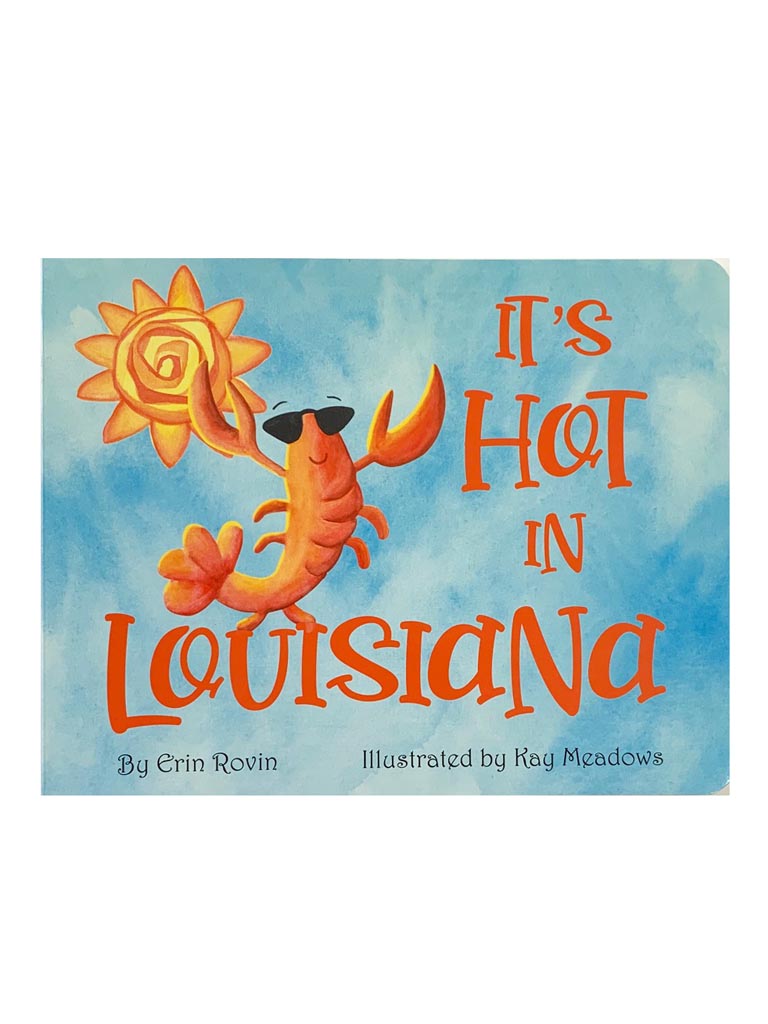 Children’s book illustration by Kay Meadows for the book It’s Hot in Louisiana featuring a cartoon orange crawfish wearing black sunglasses under a bright yellow swirling sun against a textured blue background