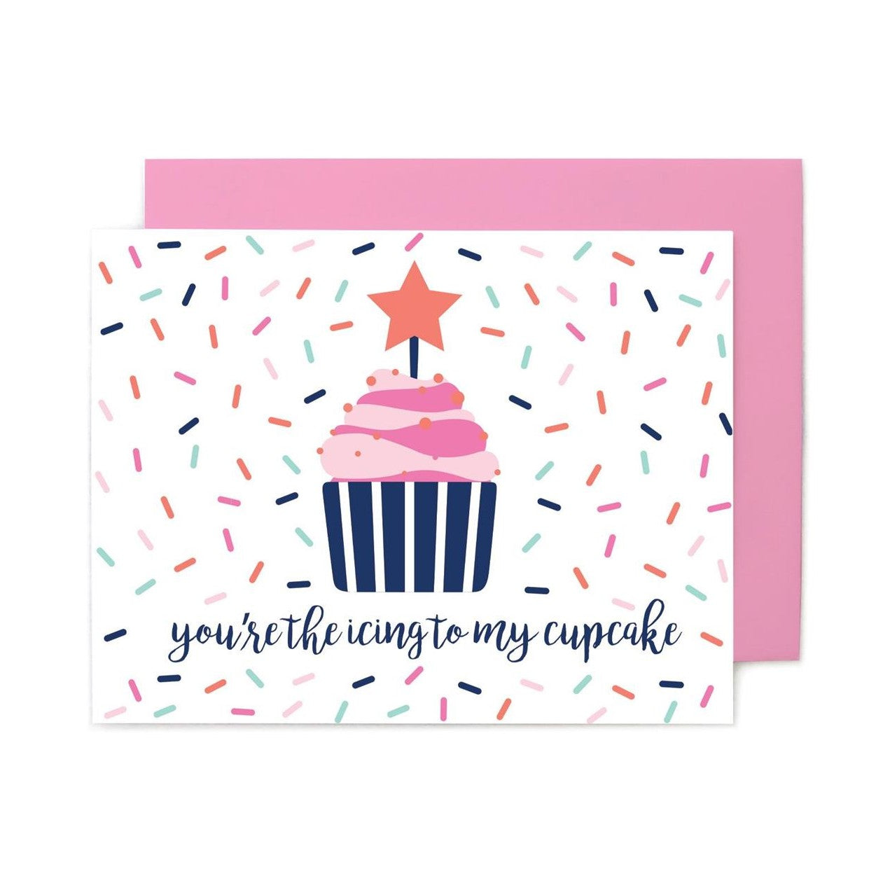 Greeting Card - Icing to My Cupcake