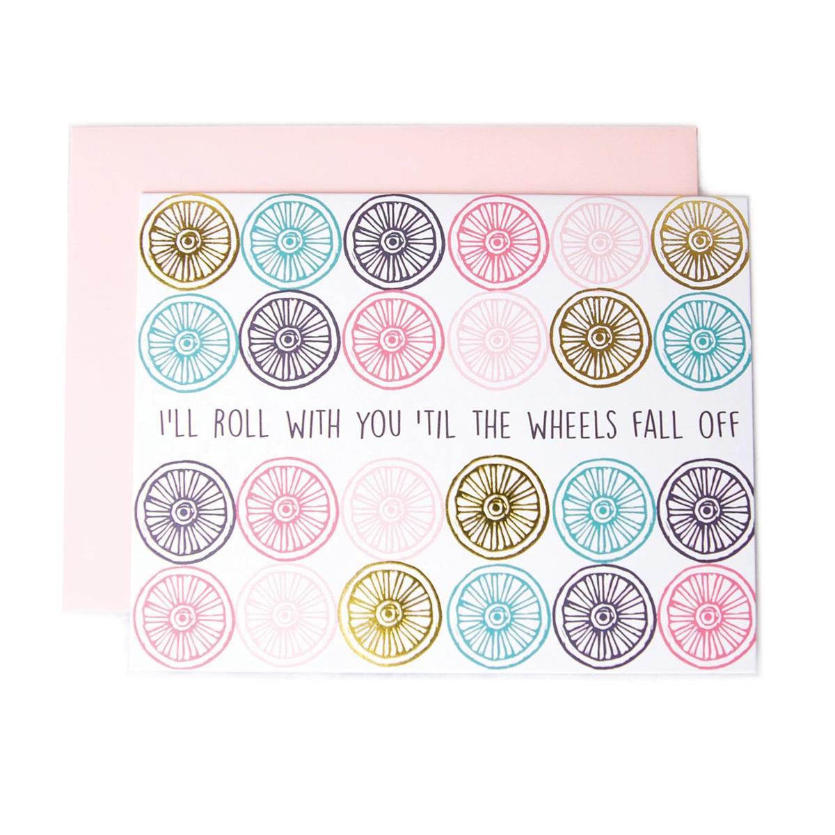 Greeting Card - Til the Wheels Fall Off