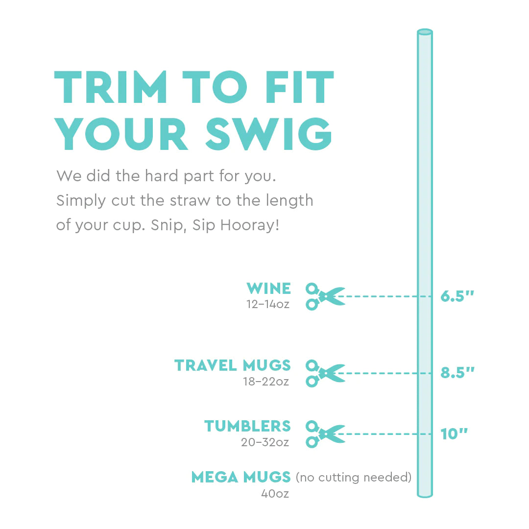 An instructional infographic on a white background showing a tall light blue straw with bold teal text 'TRIM TO FIT YOUR SWIG' and cut marks for various Swig drinkware sizes including Wine at 6.5 inches Travel Mugs at 8.5 inches and Tumblers at 10 inches