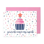 Greeting card with a cupcake illustration and the text you are the icing to my cupcake