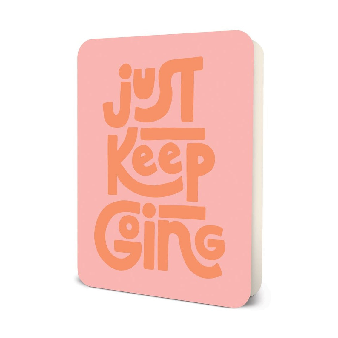 Just Keep Going Deluxe Greeting Card