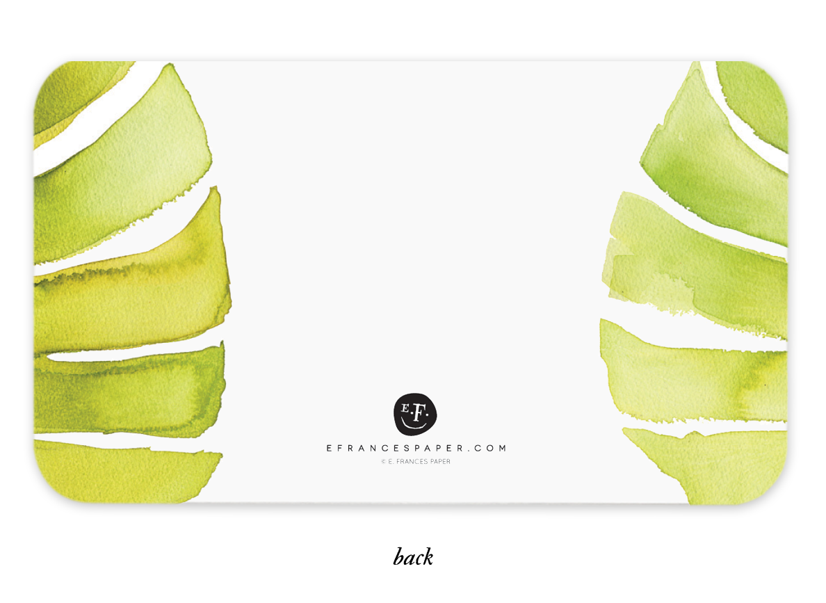 White card with green watercolor monstera leaf illustrations on left and right edges and E Frances Paper logo