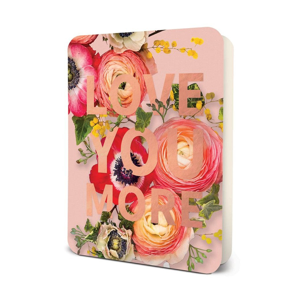 LOVE YOU MORE (Peony) Deluxe Greeting Card