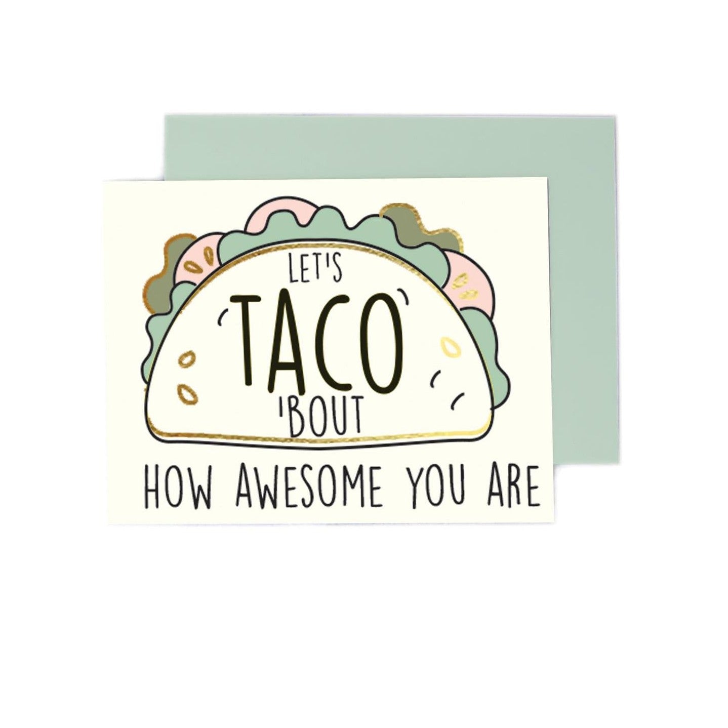Greeting Card - Taco Bout It