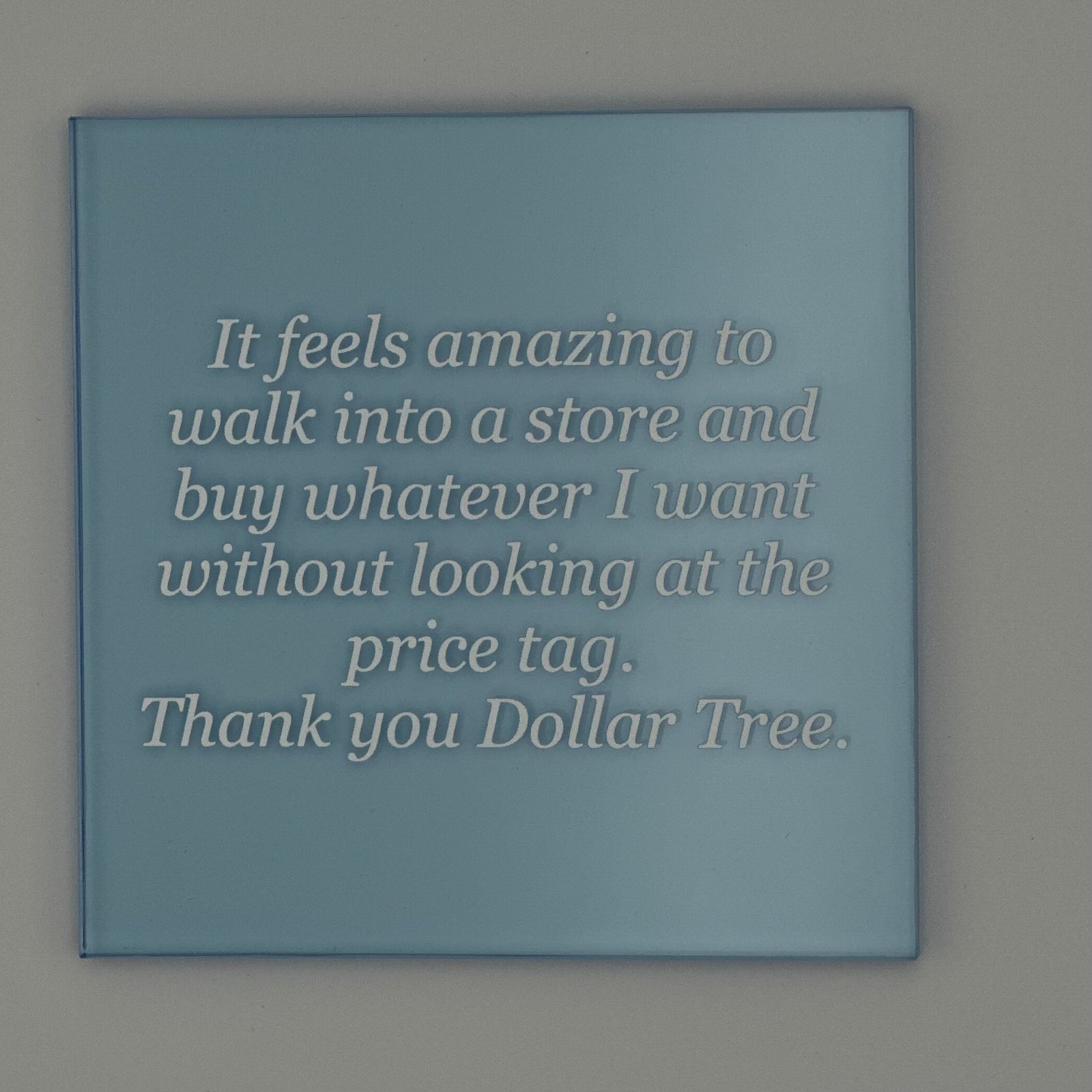 Feels Amazing Acrylic Block