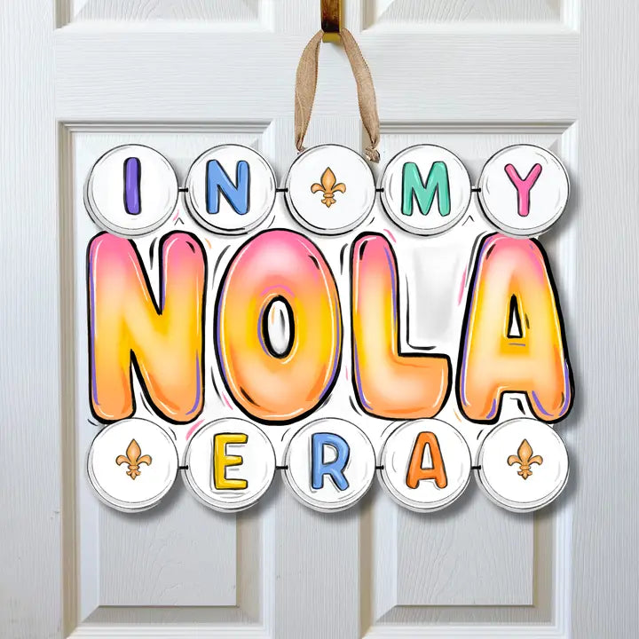 In My Nola Era Door Hanger