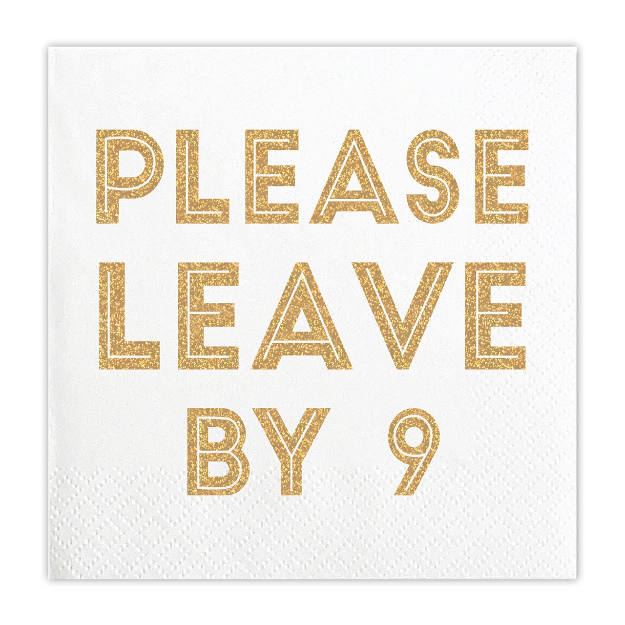 Napkin- Leave by 9
