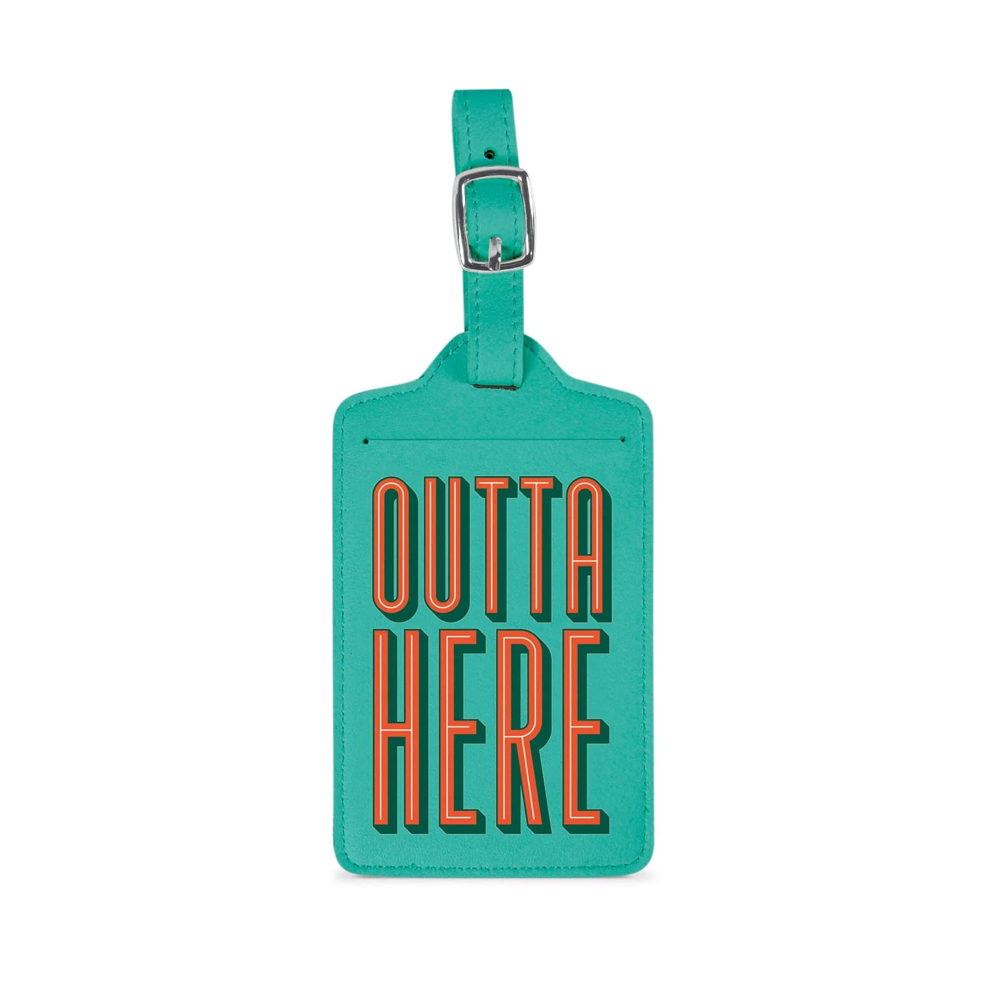 LUGGAGE TAG: OUTTA HERE
